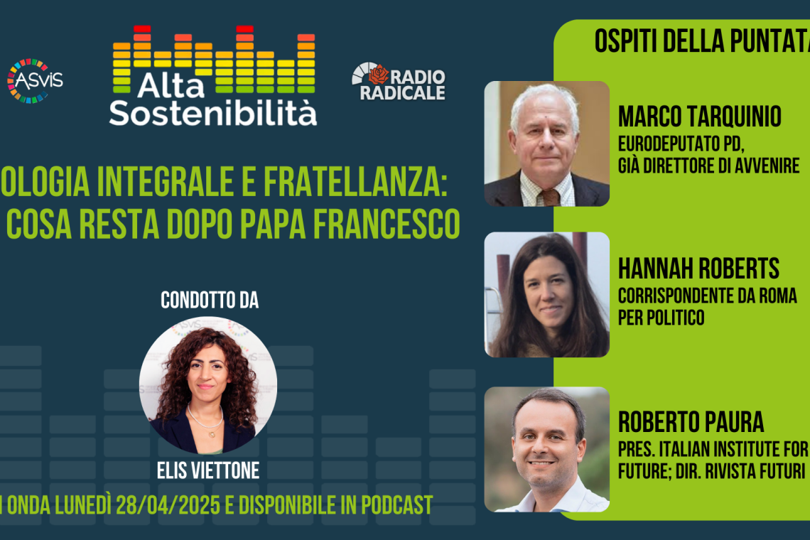 Lo sviluppo sostenibile secondo Papa Francesco, che cosa resta di ecologia integrale e fratellanza