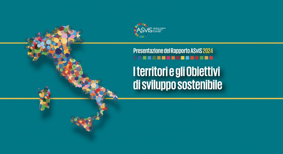 Si ritorni alle “radici della sostenibilità”: il Rapporto ASviS Territori 2024 